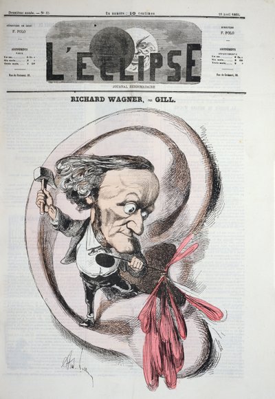 鼓膜を貫通するリチャードワーグナー、1869年 作： Andre Gill